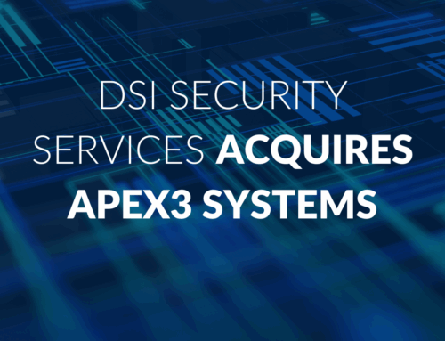 DSI Security Services Acquires Apex3 Systems, Strengthens Chicago Presence & Adds Key Leadership